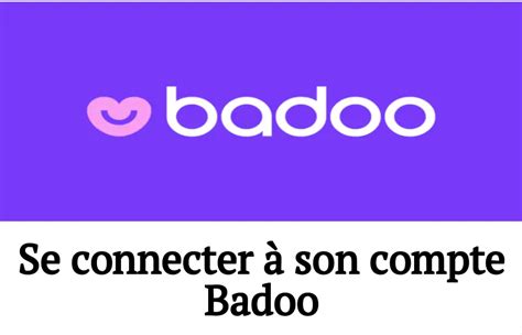 badoo aanmelden|Comment se connecter à votre compte Badoo